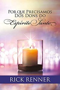 Por Que Precisamos Dos Dons Do Espírito Santo