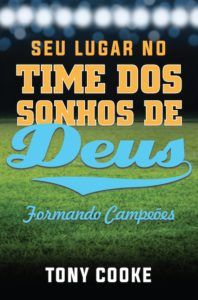 Seu Lugar No Time Dos Sonhos De Deus