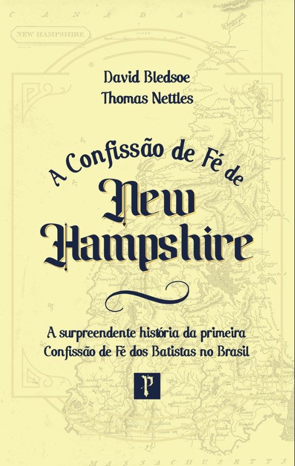 A Confissão de Fé de New Hampshire