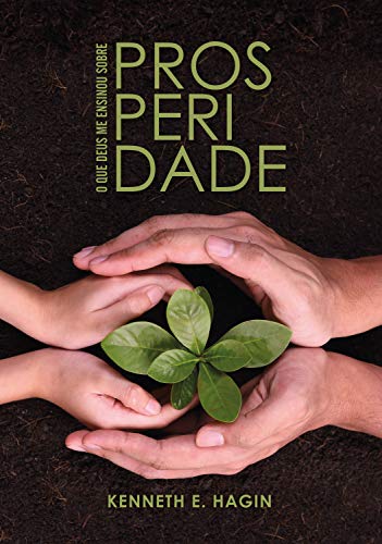 O Que Deus Me Ensinou Sobre Prosperidade