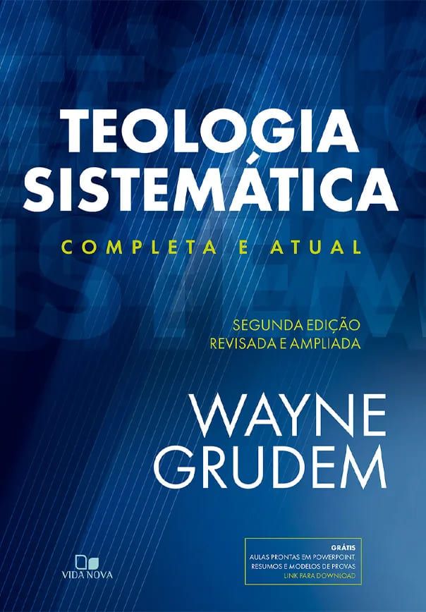 Teologia Sistemática | 2ª Edição Revisada e Ampliada