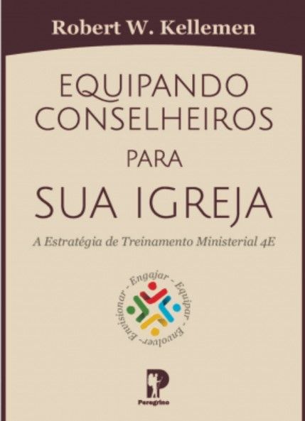 Equipando Conselheiros Para Sua Igreja