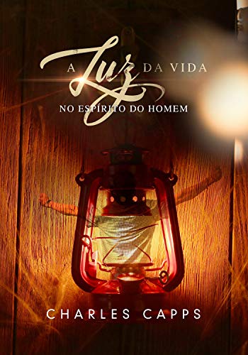 A Luz Da Vida No Espírito Do Homem