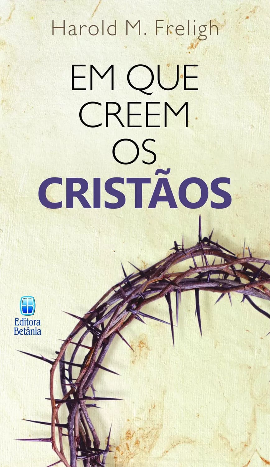 Em Que Creem Os Cristãos?