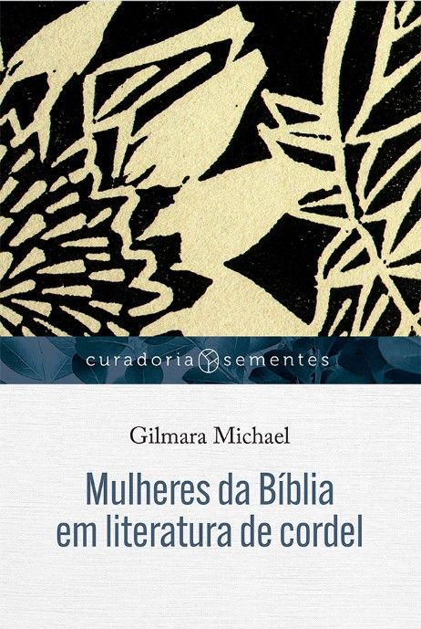 Mulheres da Bíblia em Literatura de Cordel