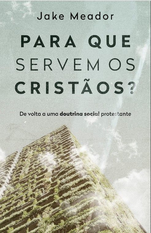 Para Que Servem os Cristãos?