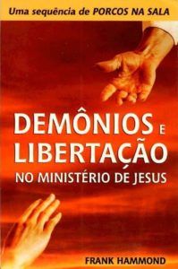 Demônios e Libertação no Ministério de Jesus