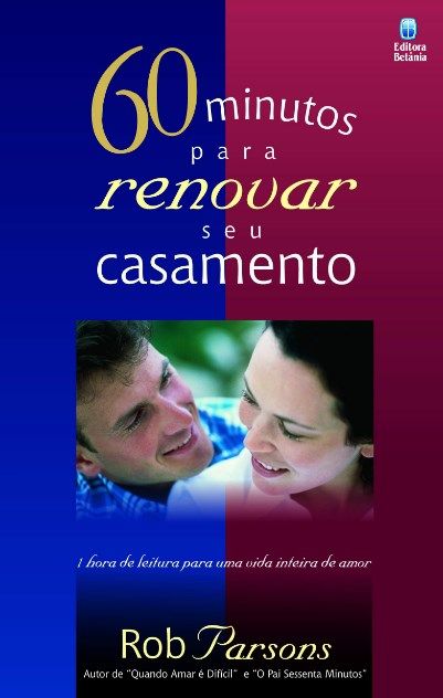 60 Minutos Para Renovar Seu Casamento