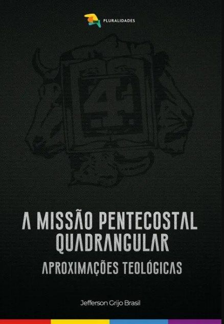 A Missão Pentecostal Quadrangular