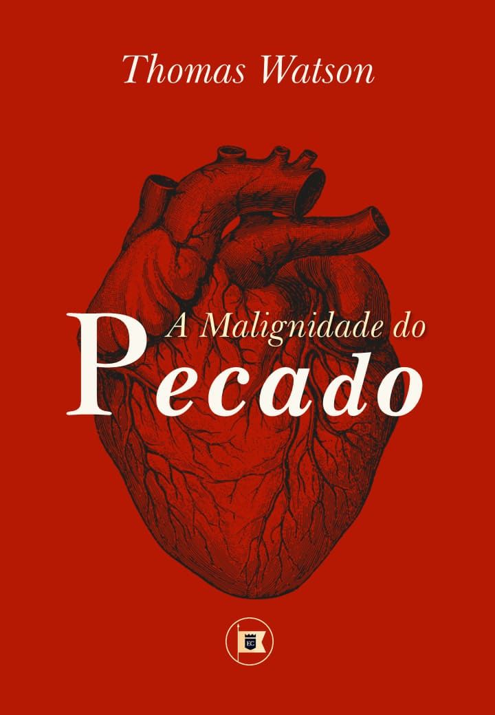 A Malignidade do Pecado