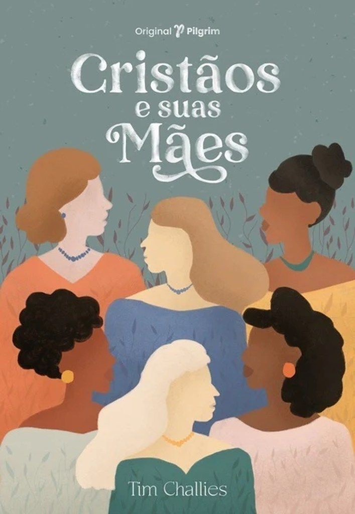 Cristãos e Suas Mães