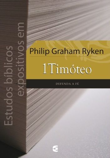 Estudos Bíblicos Expositivos em 1 Timóteo