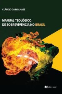 Manual Teológico de Sobrevivencia no Brasil