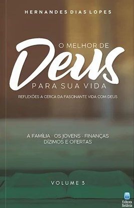 O Melhor De Deus Para Sua Vida Vol. III