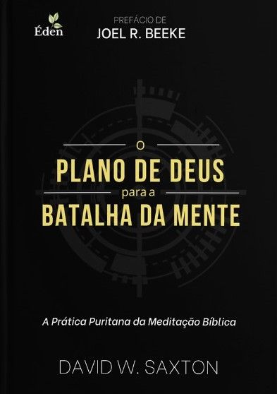 O Plano de Deus Para a Batalha da Mente