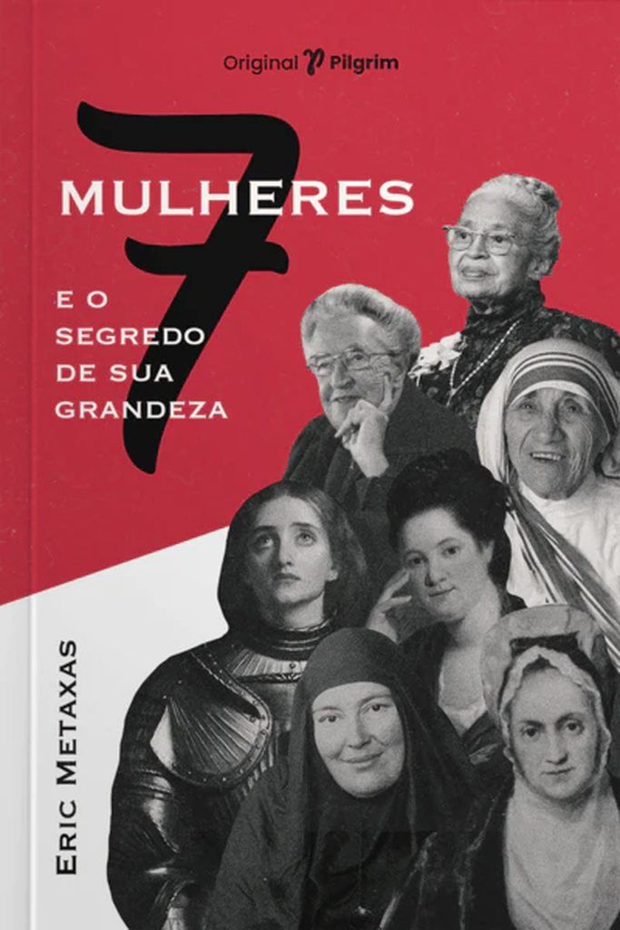 Sete Mulheres e o Segredo de Sua Grandeza