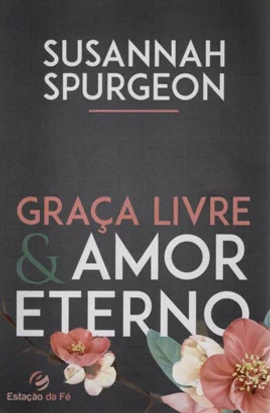 Graça Livre e Amor Eterno