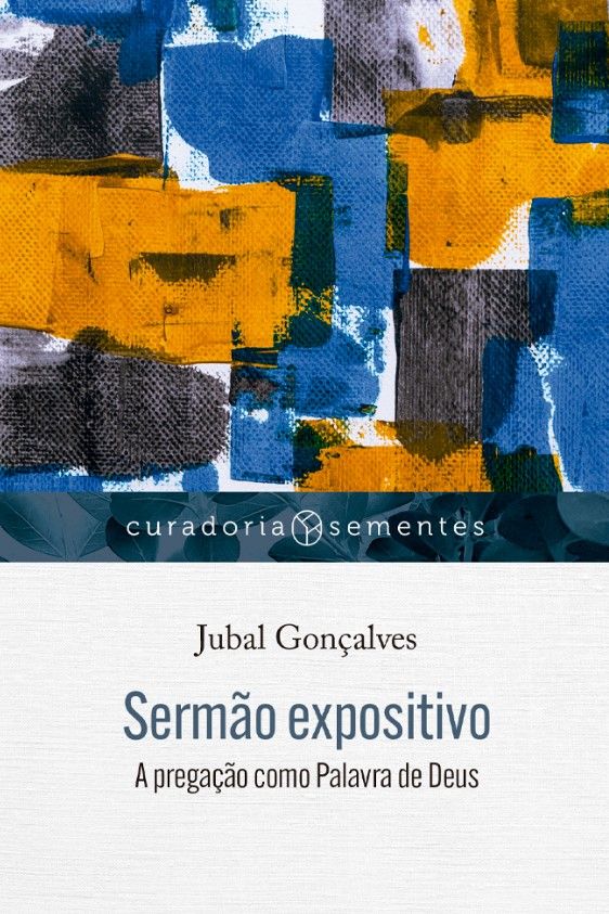 Sermão Expositivo Curadoria Sementes