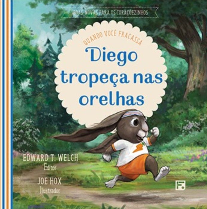 Diego Tropeça nas Orelhas  | Boas Novas Para os Coraçõezinhos