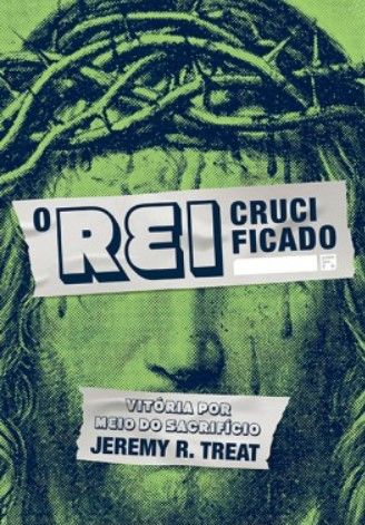 O Rei Crucificado