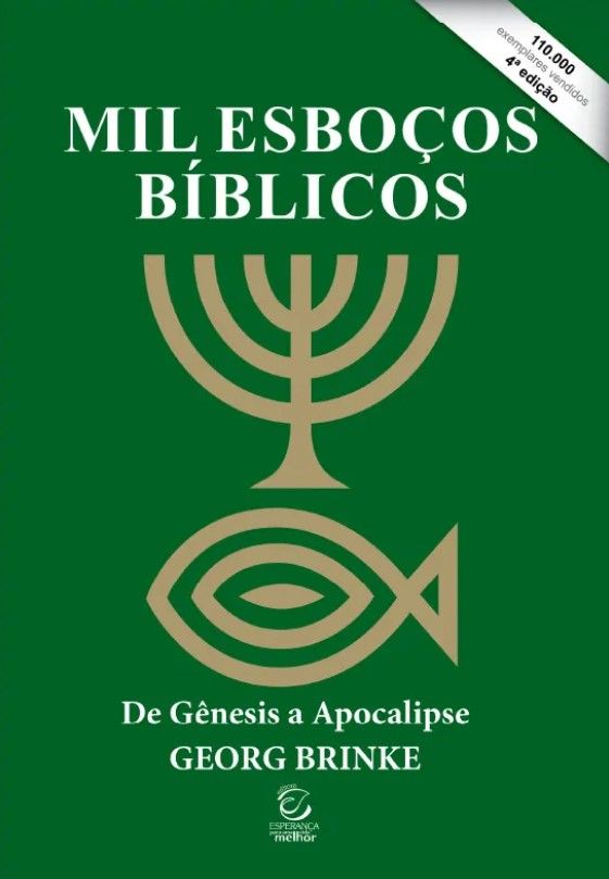 Mil Esboços Bíblicos 4 Edição  Genesis A Apocalipse