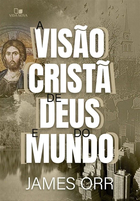 Visão Cristã de Deus e do Mundo