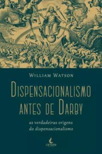 Dispensacionalismo Antes de Darby