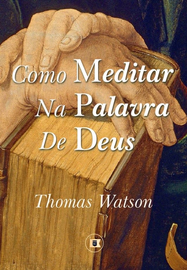 Como Meditar Na Palavra de Deus