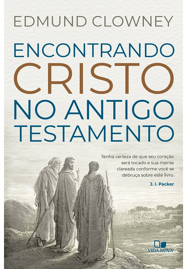Encontrando Cristo no Antigo Testamento