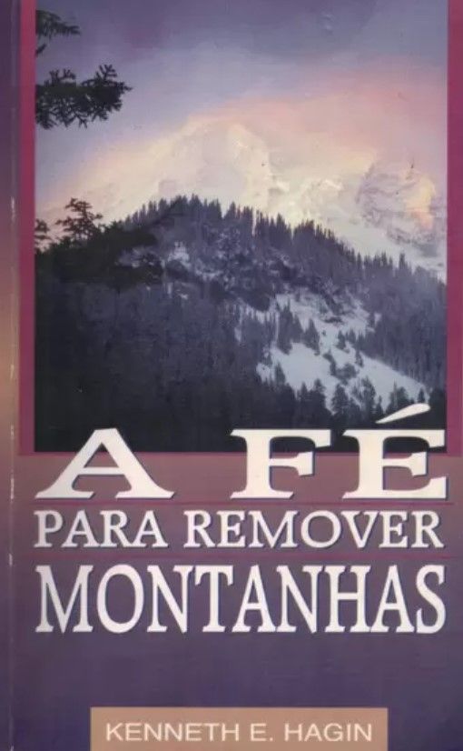 A Fé Para Remover Montanhas