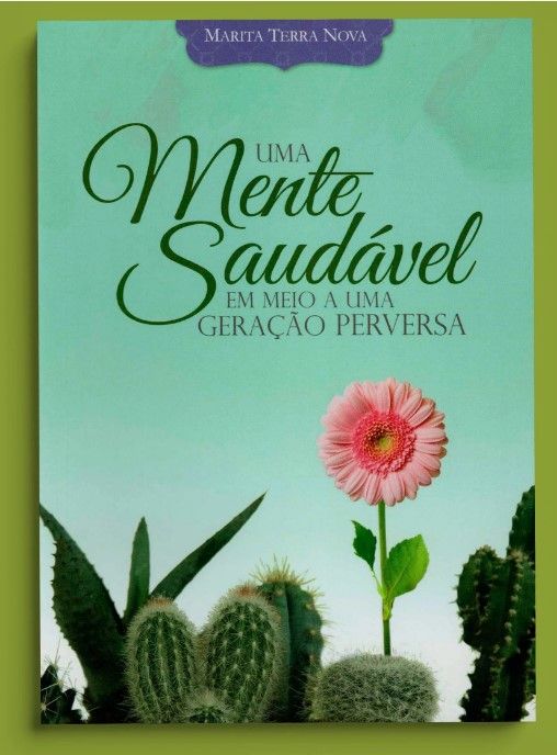 Uma Mente Saudável Em Meio A Uma Geração Perversa