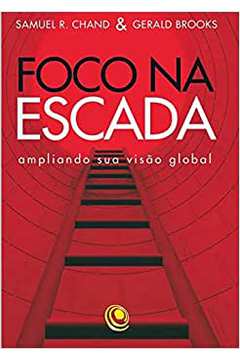 Foco Na Escada  Ampliando Sua Visao Global