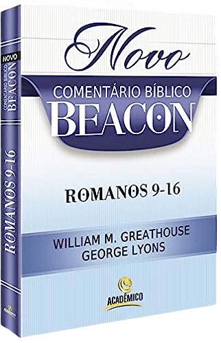 Novo Comentario Bíblico Beacon Romanos 9-16
