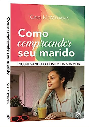 Como Compreender Seu Marido