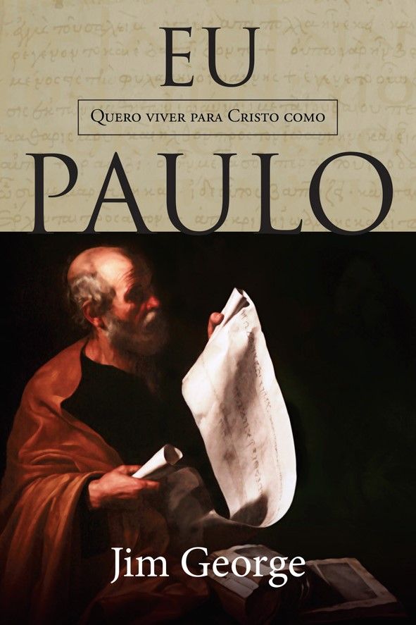 Eu Quero Viver Para Cristo Como Paulo