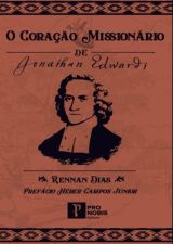 O Coração Missionário de Jonathan Edwards