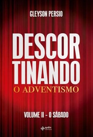 Descortinando o Adventismo