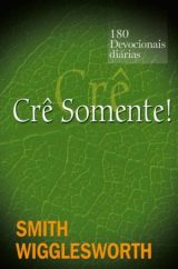 Crê Somente -180 Devocionais Diárias