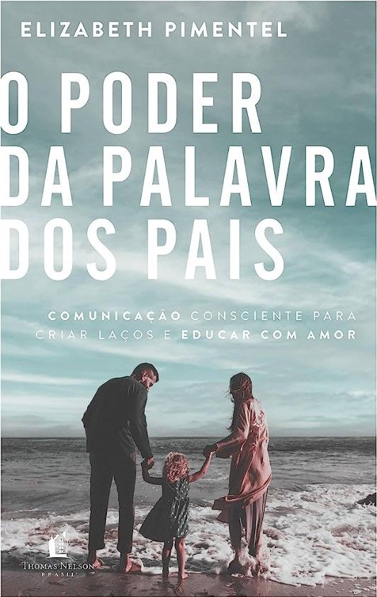 O Poder da Palavra dos Pais