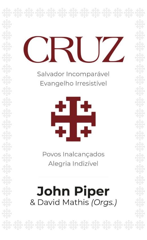 Cruz Salvador Incomparável Evangelho Irresistível