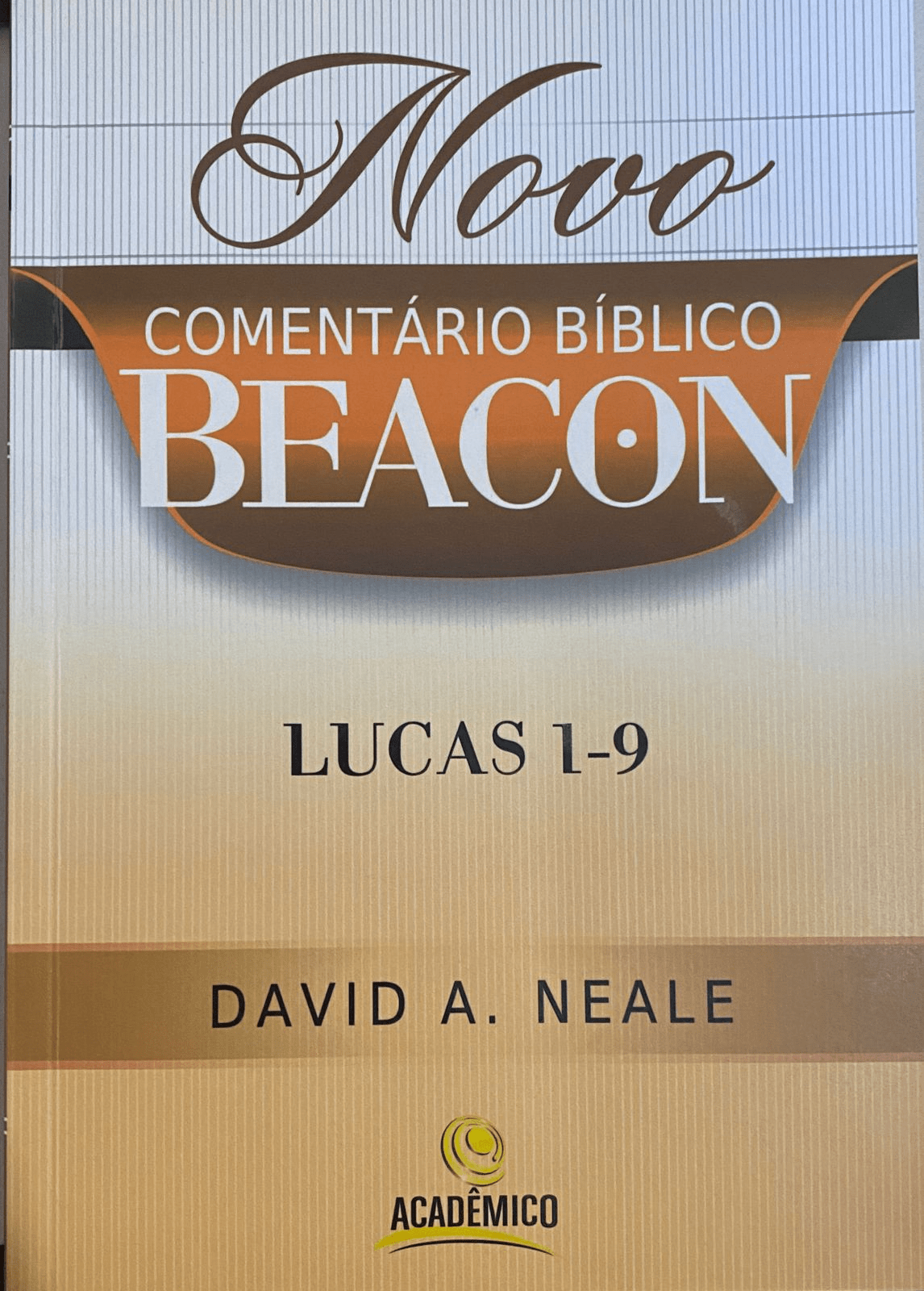 Novo Comentario Biblico Beacon Lucas 1-9