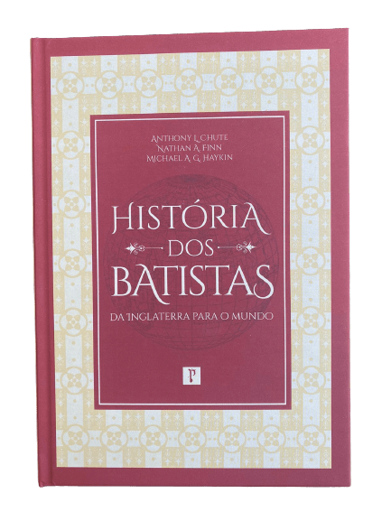 História dos Batistas