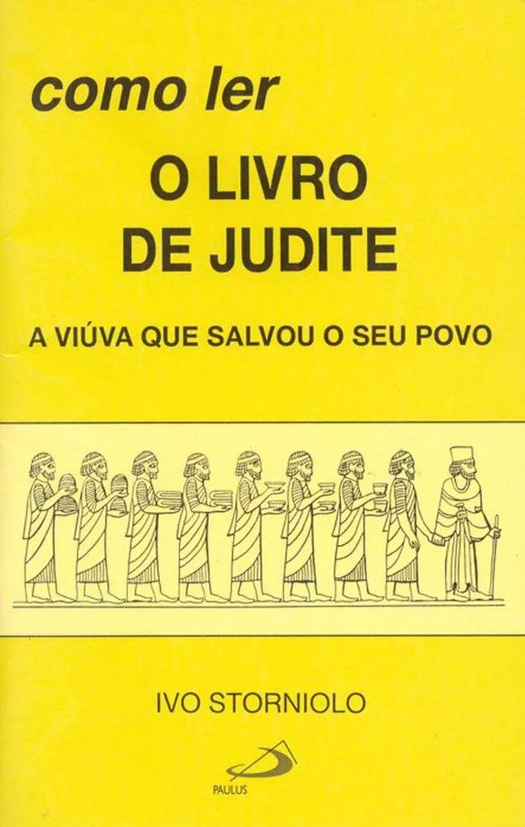 Como Ler : O Livro De Judite  A Viúva Que Salvou O Seu…