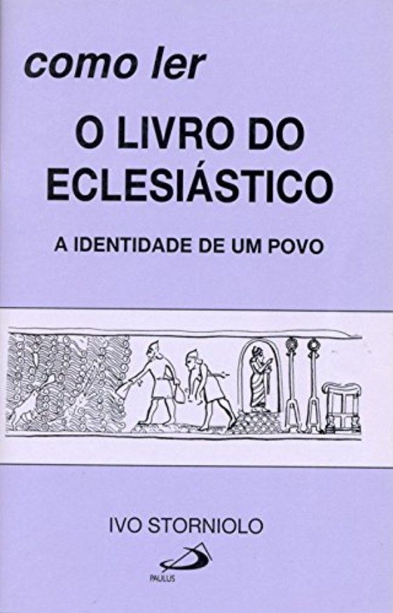 Como Ler : O Livro De Eclesiástico  A Identidade De…