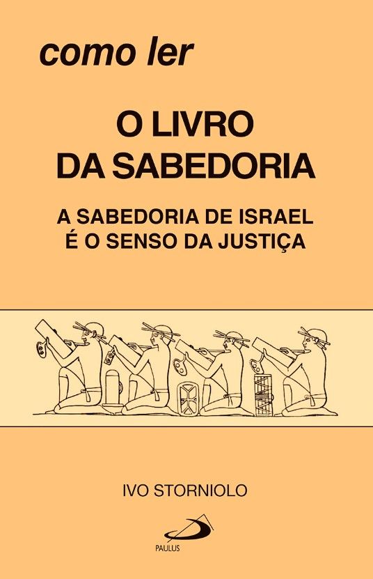 Como Ler : O Livro Da Sabedoria A Sabedoria De Israel…