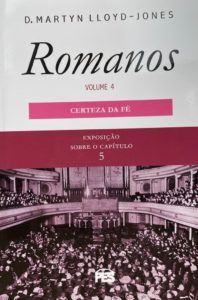 Exposição de Romanos  Volume 4 Nova Edição