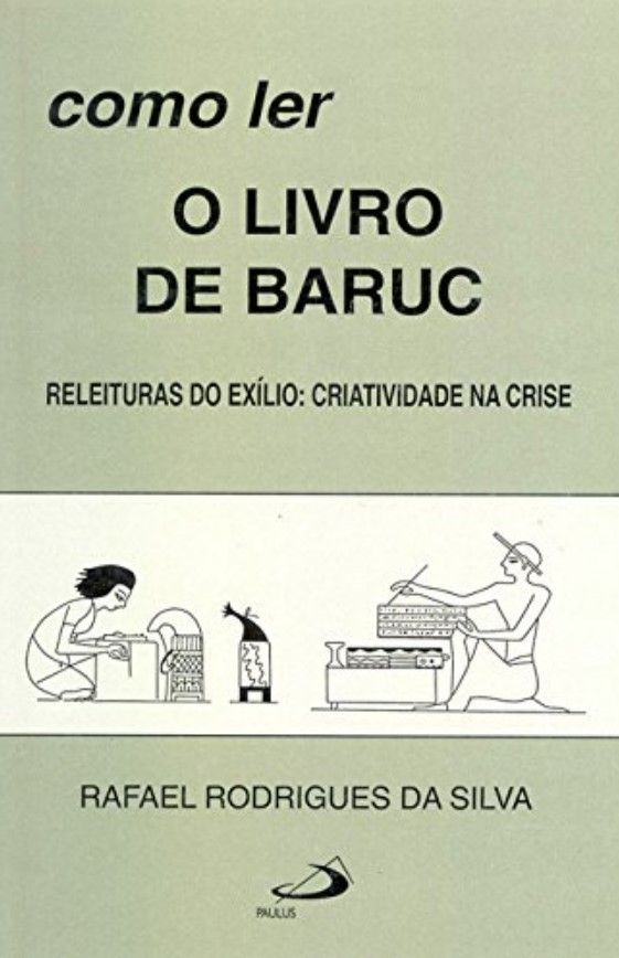 Como Ler : O Livro De Baruc  Releituras Do Exilio….