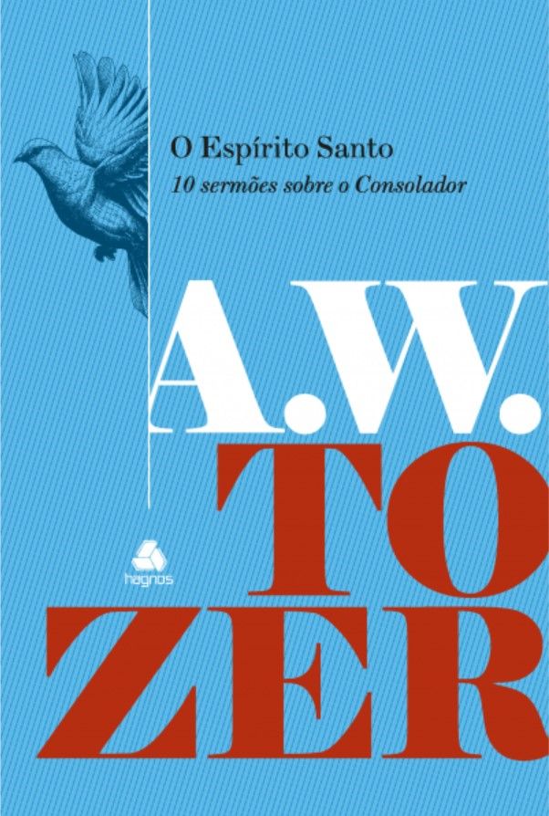 O Espírito Santo 10 Sermões Sobre o Consolador