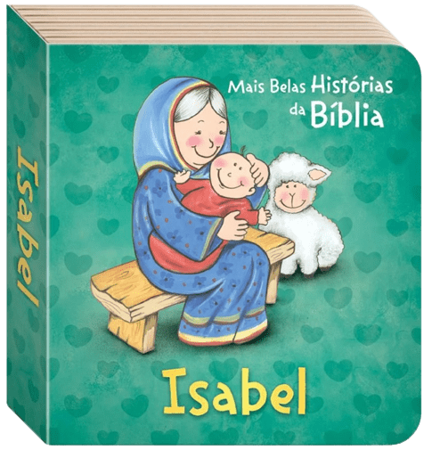 As Mais Belas Historias Da Bíblia: Isabel