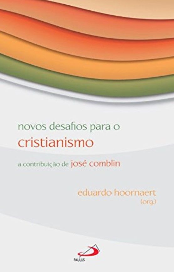 Novos Desafios Para O Cristianismo